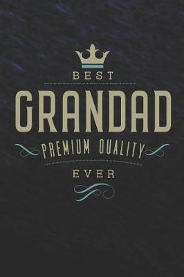 Book cover for Best Grandad Premium Quality Ever