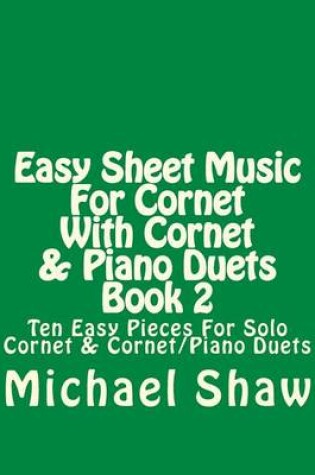 Cover of Easy Sheet Music For Cornet With Cornet & Piano Duets Book 2