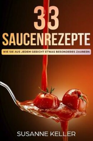 Cover of 33 Saucenrezepte