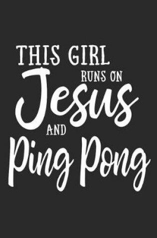 Cover of This Girl On Jesus And Ping Pong