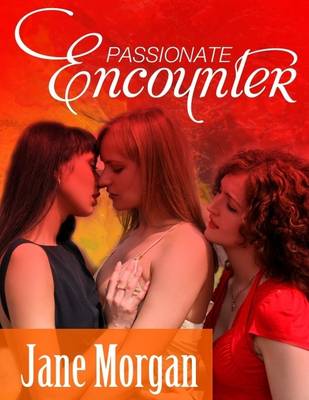 Book cover for Passionate Encounter (Lesbian Erotica)