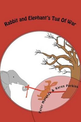 Cover of Rabbit and Elephant's Tug of War
