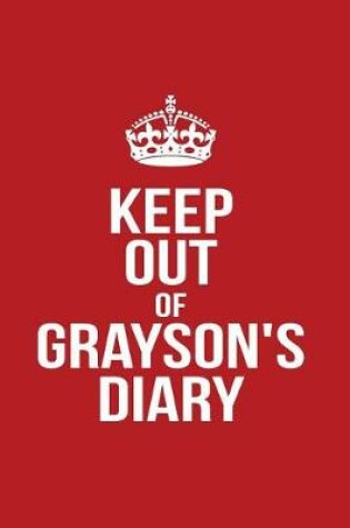 Cover of Keep Out of Grayson's Diary