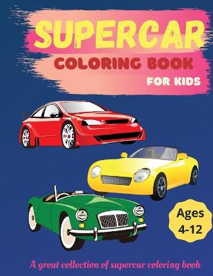 Book cover for Supercar Coloring Book For Kids 4+