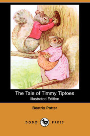 Cover of The Tale of Timmy Tiptoes(Dodo Press)