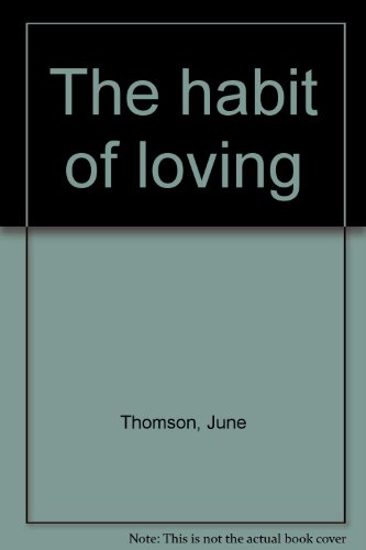 Book cover for The Habit of Loving