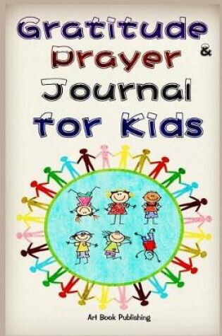 Cover of Gratitude & Prayer Journal for Kids