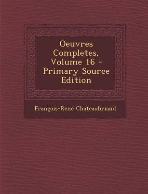 Book cover for Oeuvres Completes, Volume 16 - Primary Source Edition