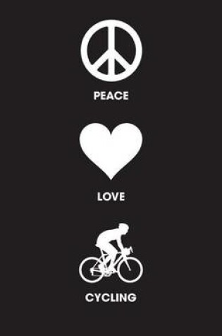 Cover of Peace Love Cycling