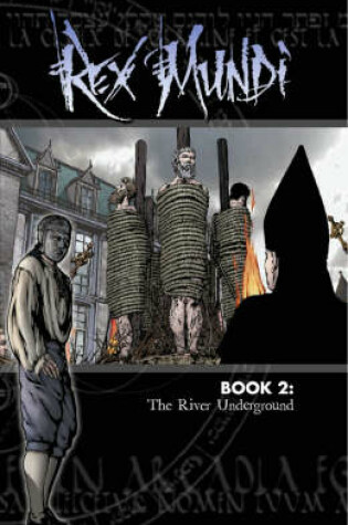 Cover of Rex Mundi Volume 2: The River Underground