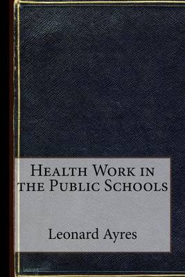 Book cover for Health Work in the Public Schools