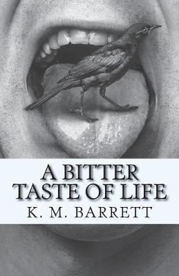 Book cover for A Bitter Taste Of Life