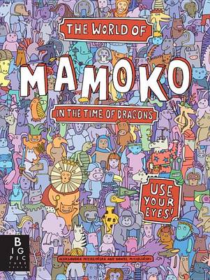 Book cover for The World of Mamoko in the Time of Dragons