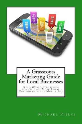 Book cover for A Grassroots Marketing Guide for Local Businesess