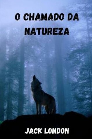 Cover of O chamado da natureza