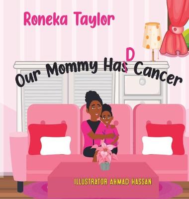 Book cover for Our Mommy Had Cancer