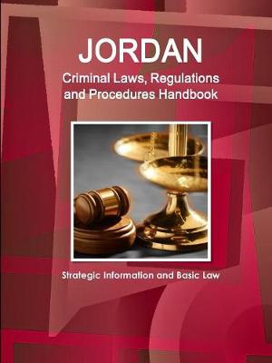 Book cover for Jordan Criminal Laws, Regulations and Procedures Handbook - Strategic Information and Basic Law