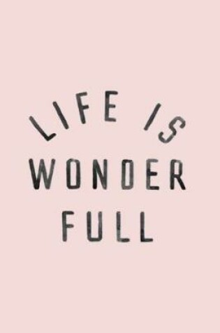 Cover of Life is wonder full