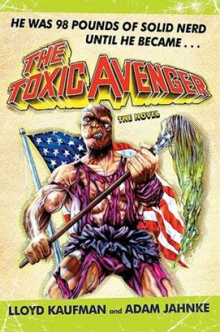 Cover of The Toxic Avenger