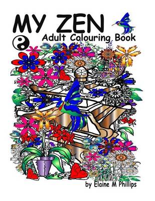 Book cover for My Zen Adult Colouring Book