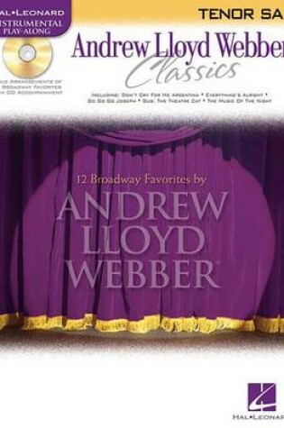 Cover of Andrew Lloyd Webber Classics Tenor Saxophone