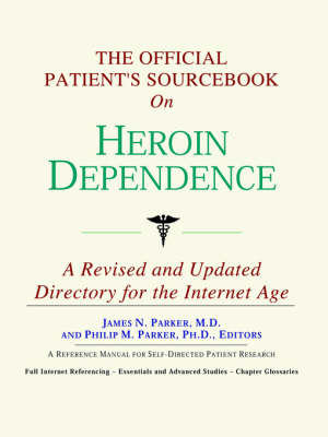 Book cover for The Official Patient's Sourcebook on Heroin Dependence