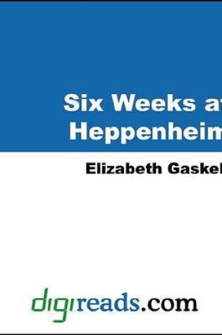 Cover of Six Weeks at Heppenheim