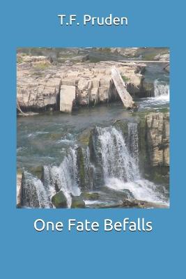 Book cover for One Fate Befalls
