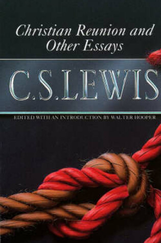 Cover of Christian Reunion and Other Essays