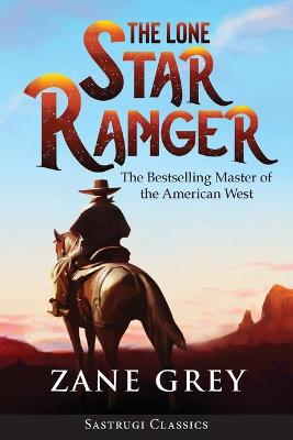 Book cover for The Lone Star Ranger (Annotated)