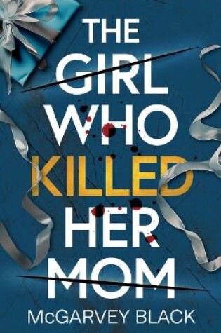 Cover of The Girl Who Killed Her Mom