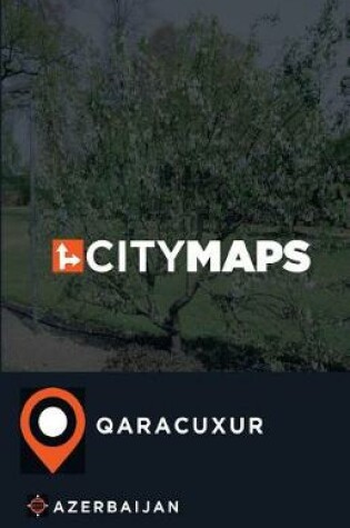 Cover of City Maps Qaracuxur Azerbaijan