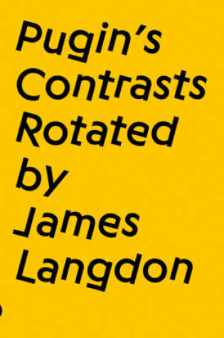 Cover of Pugin's Contrasts Rotated