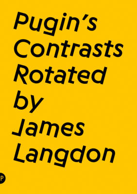 Book cover for Pugin's Contrasts Rotated