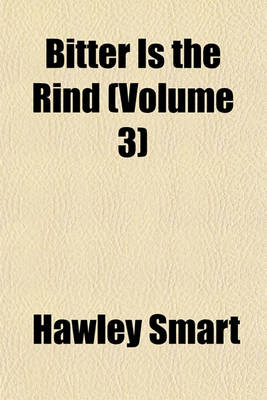 Book cover for Bitter Is the Rind (Volume 3)