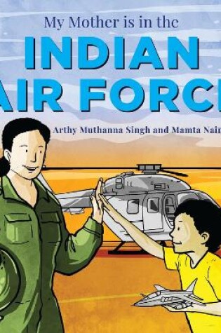 Cover of My Mother Is in the Indian Air Force