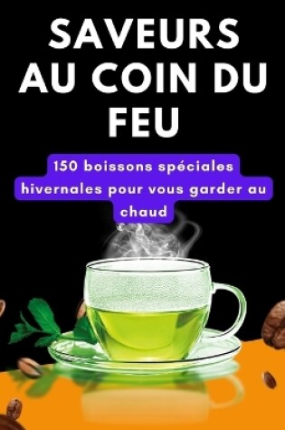 Cover of Saveurs au coin du feu