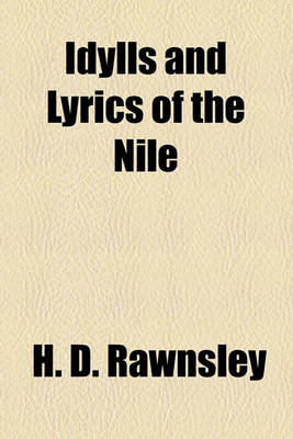 Book cover for Idylls and Lyrics of the Nile
