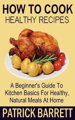 Book cover for How To Cook Healthy Recipes