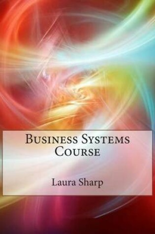 Cover of Business Systems Course