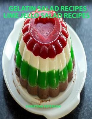 Book cover for Gelatin Salad Recipes, Lime Jello Salad Recipes