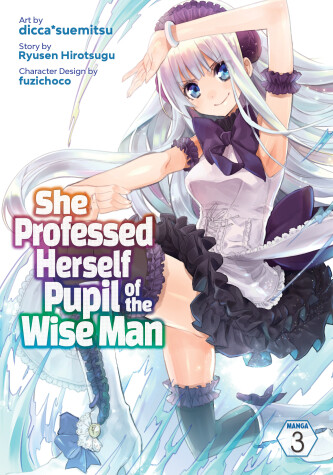 Cover of She Professed Herself Pupil of the Wise Man (Manga) Vol. 3