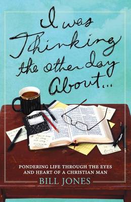 Book cover for I Was Thinking the Other Day About...