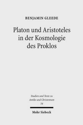 Cover of Platon Und Aristoteles in Der Kosmologie Des Proklos