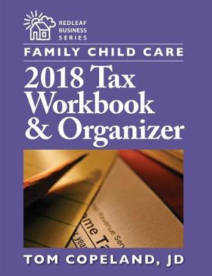 Book cover for Family Child Care 2018 Tax Workbook & Organizer