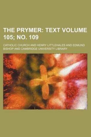 Cover of The Prymer Volume 105; No. 109; Text