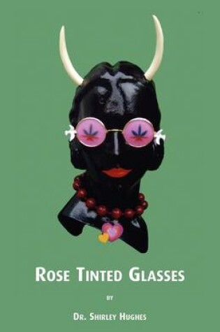 Cover of Rose Tinted Glasses