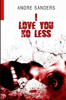 Book cover for I Love You No Less