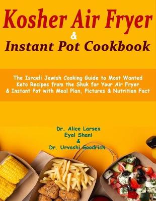 Book cover for Kosher Air Fryer & Instant Pot Cookbook