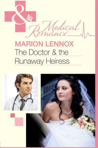 Cover of The Doctor & the Runaway Heiress